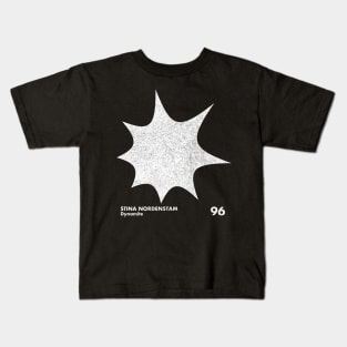 Stina Nordenstam / Dynamite / Minimal Graphic Design Tribute Kids T-Shirt